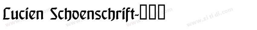 Lucien Schoenschrift字体转换